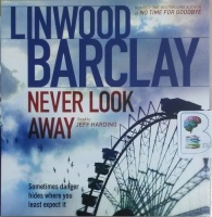 Never Look Away written by Linwood Barclay performed by Jeff Harding on CD (Abridged)